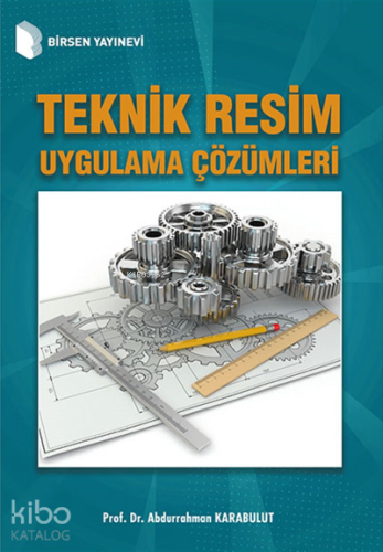 Teknik Resim Uygulama Çözümleri