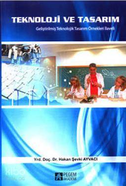 Teknoloji ve Tasarım; Geliştirilmiş Teknolojik Tasarım Örnekleri İlave