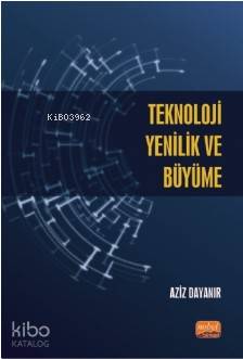 Teknoloji, Yenilik ve Büyüme - Kitapiks.com