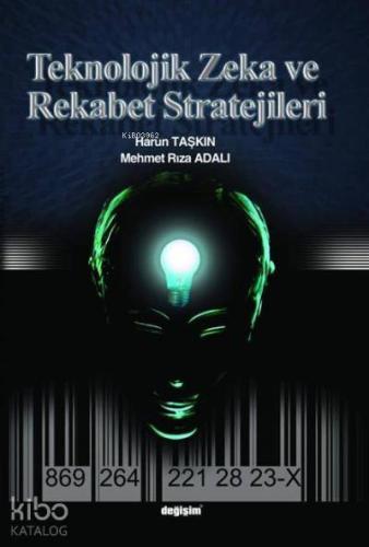 Teknolojik Zeka ve Rekabet Stratejileri