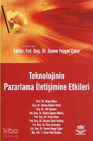 Teknolojinin Pazarlama İletişimine Etkileri - Kitapiks.com
