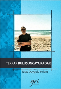 Tekrar Buluşuncaya Kadar - Kitapiks.com