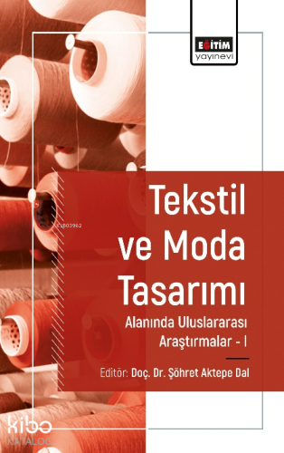 Tekstil ve Moda Tasarımı  Alanında Uluslararası Araştırmalar I