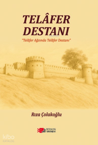 Telafer Destanı;Telafer Ağzında Telafer Destanı