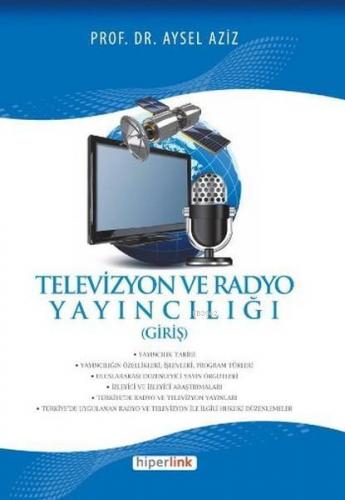 Televizyon ve Radyo Yayıncılığı (Giriş) - Kitapiks.com