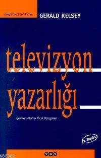 Televizyon Yazarlığı - Kitapiks.com