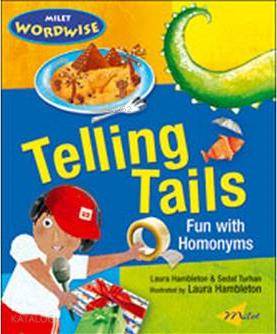 Telling Tails; Fun With Homonyms - Kitapiks.com