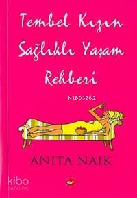 Tembel Kızın Sağlıklı Yaşam Rehberı
