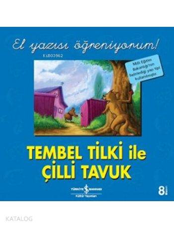 Tembel Tilki ile Çilli Tavuk - El Yazısı Öğreniyorum!