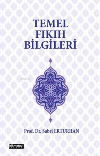 Temel Fıkıh Bilgileri - Kitapiks.com