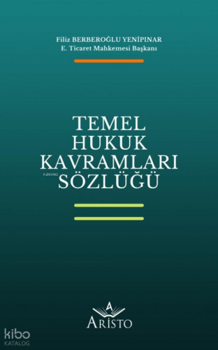 Temel Hukuk Kavramları Sözlüğü