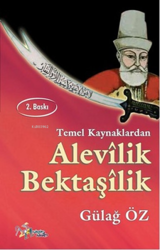 Temel Kaynaklarda Alevilik Bektaşilik - Kitapiks.com