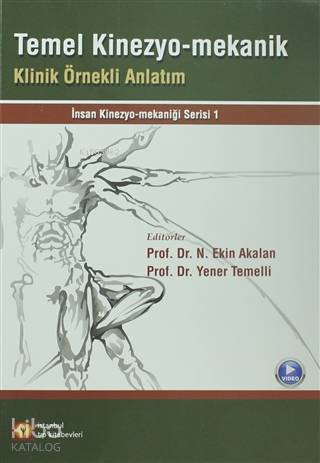 Temel Kinezyo-Mekanik; Klinik Örnekli Anlatım