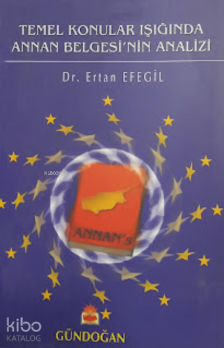 Temel Konular Işığında Annan Belgesi’nin Analizi
