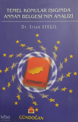 Temel Konular Işığında Annan Belgesi’nin Analizi