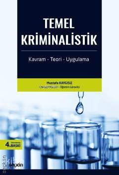 Temel Kriminalistik; Kavram – Teori – Uygulama
