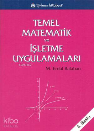 Temel Matematik ve İşletme Uygulamaları - Kitapiks.com