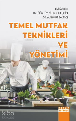 Temel Mutfak Teknikleri ve Yönetimi