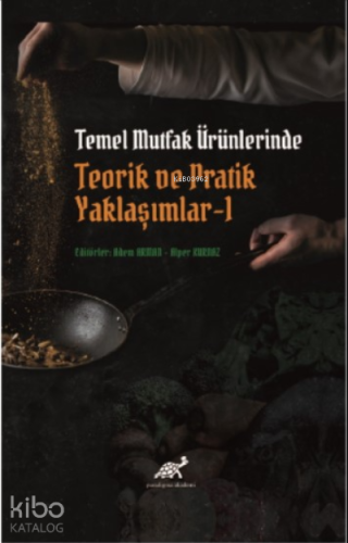 Temel Mutfak Ürünlerinde Teorik ve Pratik Yaklaşımlar 1