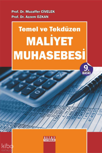 Temel Ve Tekdüzen Maliyet Muhasebesi