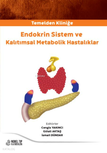 Temelden Kliniğe Endokrin Sistem Ve Kalıtımsal Metabolik Hastalıklar
