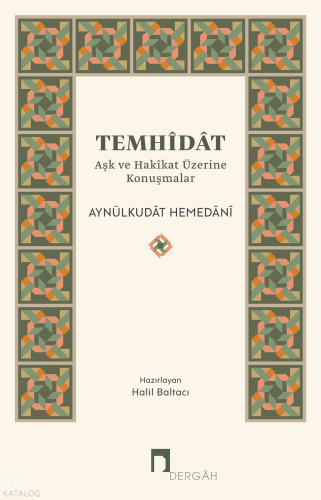 Temhîdât;Aşk ve Hakîkat Üzerine Konuşmalar