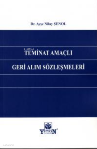 Teminat Amaçlı Geri Alım Sözleşmeleri