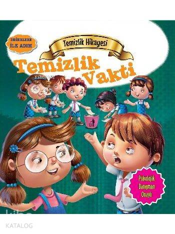 Temizlik Hikayesi - Temizlik Vakti; Değerlere İlk Adım - Kitapiks.com