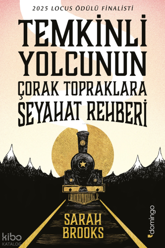 Temkinli Yolcunun Çorak Topraklara Seyahat Rehberi