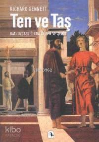 Ten ve Taş; Batı Uygarlığında Beden ve Şehir - Kitapiks.com