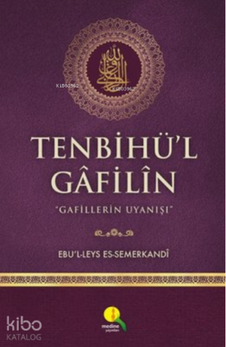 Tenbihü'l Gafilin;Gafillerin Uyanışı