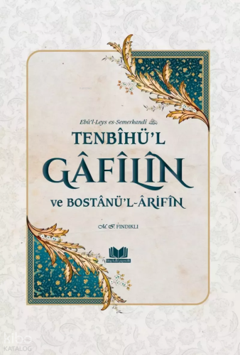 Tenbihü'l Gafilin ve Bostanü'l-Arifin (Ciltli)