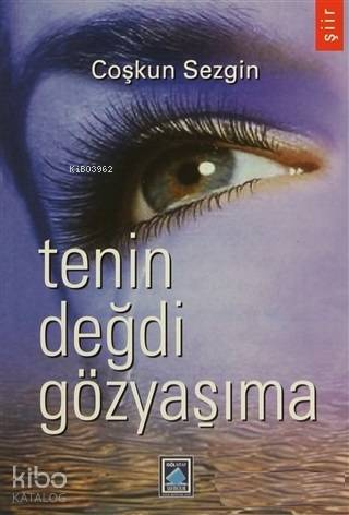 Tenin Değdi Gözyaşıma