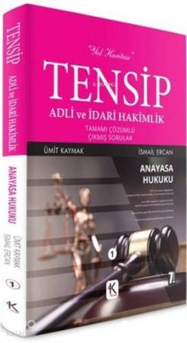 Tensip Anayasa Hukuku - Adli ve İdari Hakimlik Tamamı Çözümlü Çıkmış Sorular