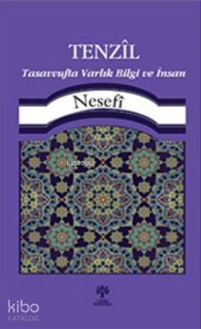 Tenzil Tasavvufta Varlık, Bilgi ve İnsan - Kitapiks.com