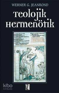 Teolojik Hermenötik; Gelişimi ve Önemi