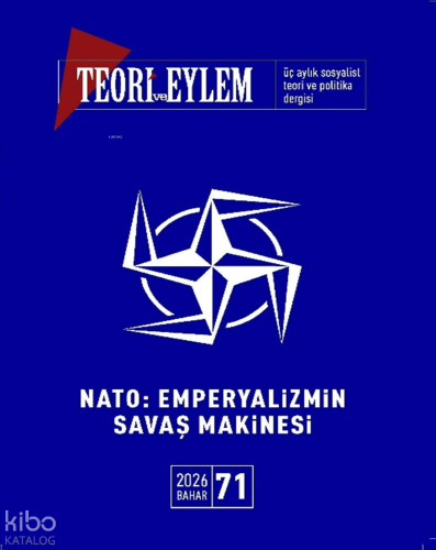 Teori ve Eylem Dergisi Sayı: 71 (Bahar 2026)