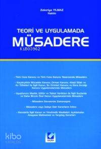 Teori ve Uygulamada Müsadere