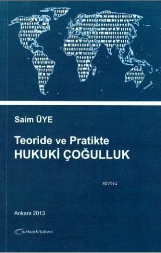 Teoride ve Pratikte Hukuki Çoğulluk - Kitapiks.com