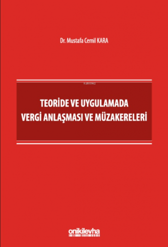 Teoride ve Uygulamada Vergi Anlaşması ve Müzakereleri