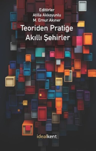 Teoriden Pratiğe Akıllı Şehirler