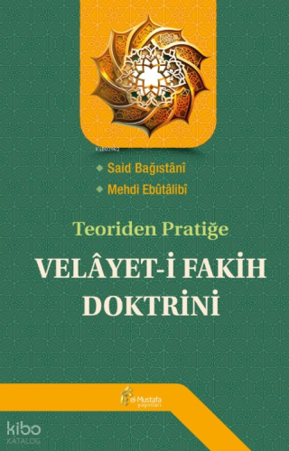 Teoriden Pratiğe Velâyet-i Fakih Doktrini