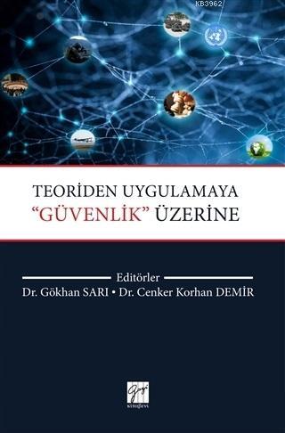 Teoriden Uygulamaya ‘'Güvenlik'' Üzerine - Kitapiks.com