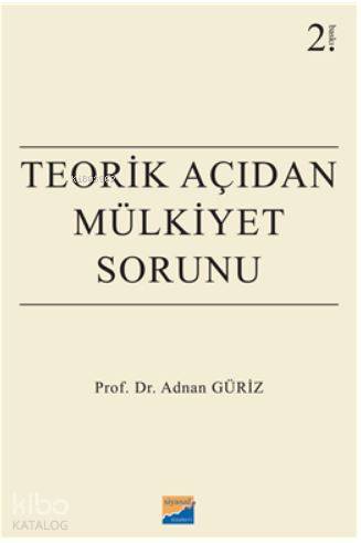 Teorik Açıdan Mülkiyet Sorunu