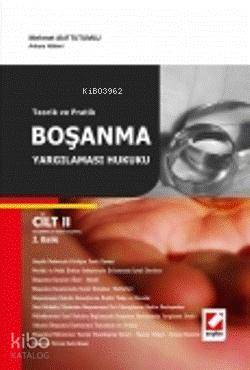 Teorik ve Pratik Boşanma Yargılaması Hukuku