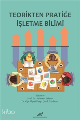 Teorikten Pratiğe İşletme Bilimi