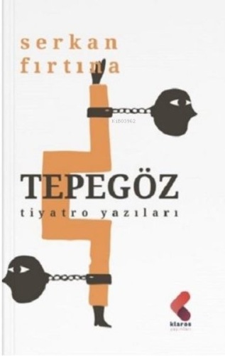 Tepegöz - Tiyatro Yazıları - Kitapiks.com