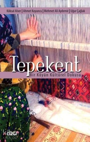 Tepekent; Bir Köyün Kültürel Dokusu