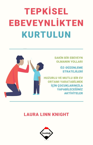 Tepkisel Ebeveynlikten Kurtulun