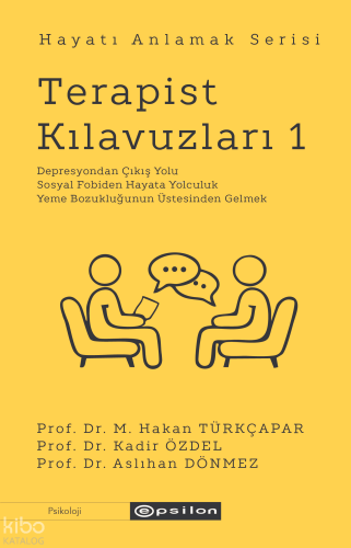 Terapist Kılavuzları 1;Hayatı Anlamak Serisi